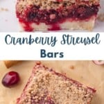 Two-photo collage of cranberry dessert bars. Text overlay reads, "Cranberry Streusel Bars"